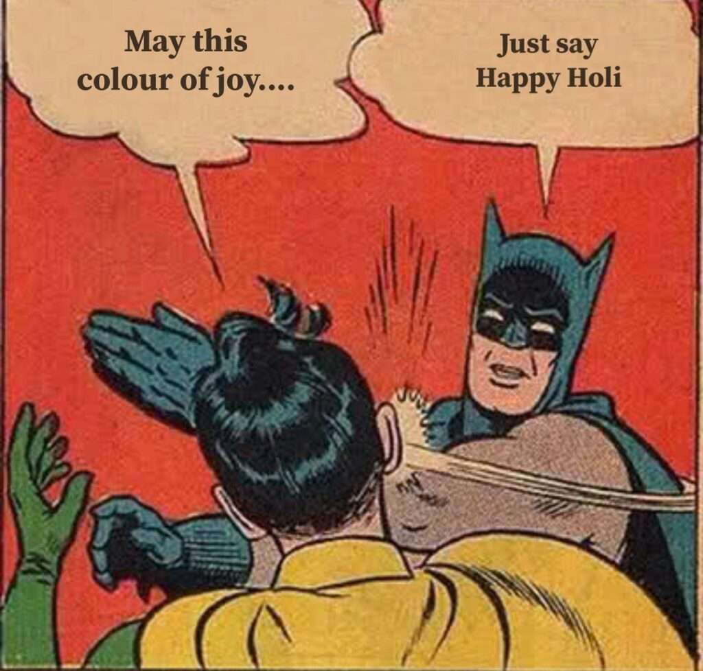 HOLI MEME ON BATMAN