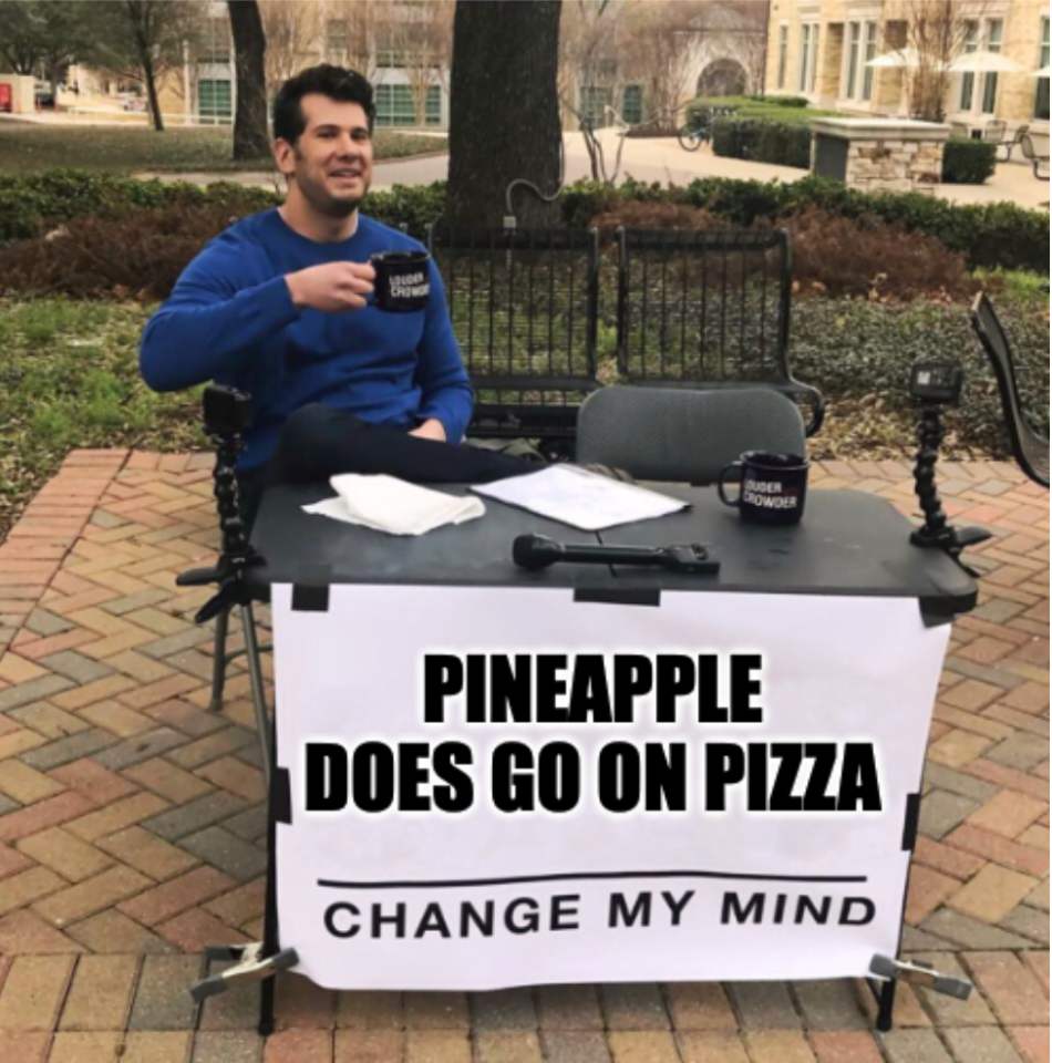 Change My Mind: Meme Template